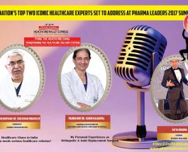 Padma Bhushan  Cardiologist  Dr. Tarlochan Singh Kler & Padmashri Orthopedic & Joint Replacement Surgeon Dr. Ashok Rajgopal to address at historic Pharma Leaders 2017 Summit & Healthcare Power Brand Awards In Mumbai