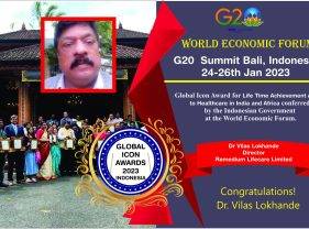 Dr Vilas Lokhande of Remedium Lifecare Limited honoured with Global Icon Award For Life Time Achievement Award to Healthcare in India and Africa.