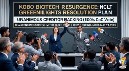 NCLT Hyderabad Clears Resolution Plan: Beaufond Industries to Acquire Kobo Biotech as Going Concern