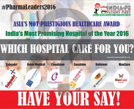 Sahyadri,Kovai,Cloudnine,Sunshine,Kohinoor,MaxCure Hospitals in tight race for prestigious India’s Most Promising Hospital of the Year 2016 at Pharma Leaders 2016 Award